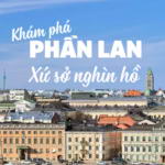 NHỮNG ĐIỀU CẦN BIẾT VỀ PHẦN LAN