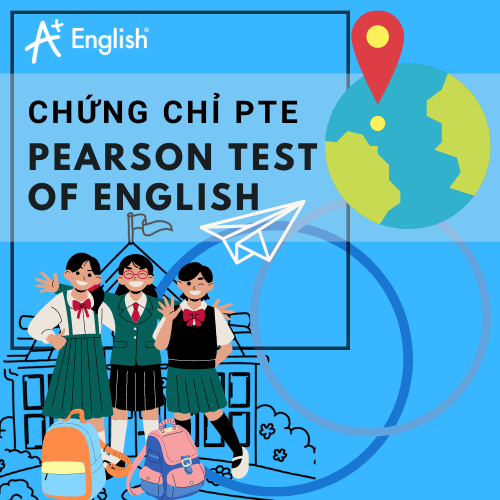 CHỨNG CHỈ TIẾNG ANH PTE