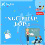 NGỮ PHÁP TIẾNG ANH LỚP 1