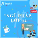 NGỮ PHÁP TIẾNG ANH LỚP 12