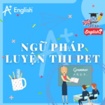 NGỮ PHÁP TIẾNG ANH LUYỆN THI PET