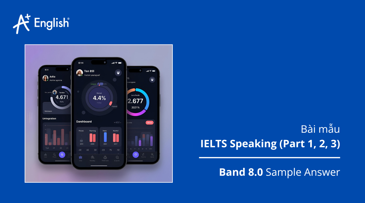 Bài mẫu IELTS Speaking Cambridge 16 Test 4