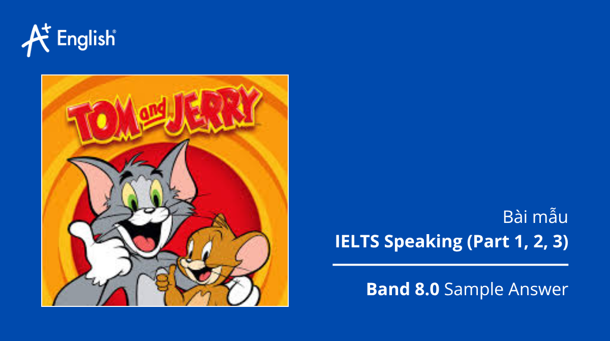 Bài mẫu IELTS Speaking IELTS PRACTICE TEST PLUS 2 TEST 6