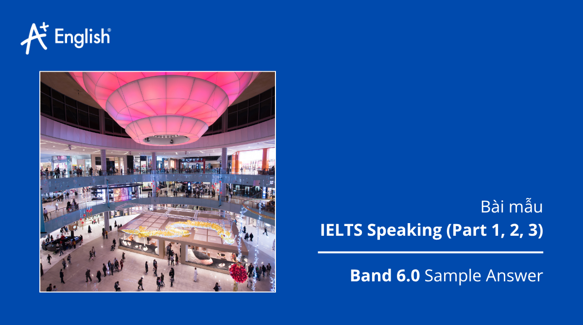 Bài mẫu IELTS Speaking The Official cambridge guide to IELTS TEST 8