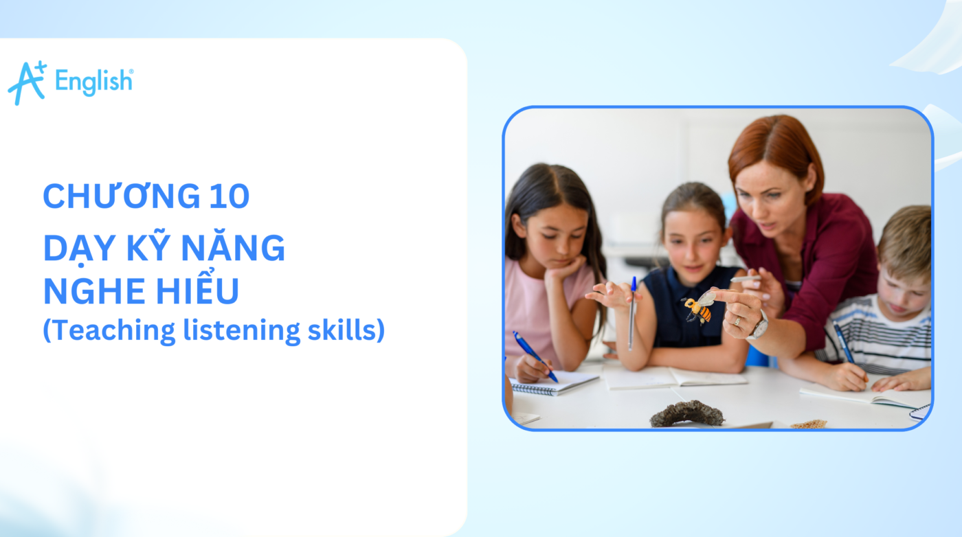 The Ultimate TESOL Guide: Giảng Dạy Kỹ Năng Nghe Hiểu (Teaching Listening Skills)